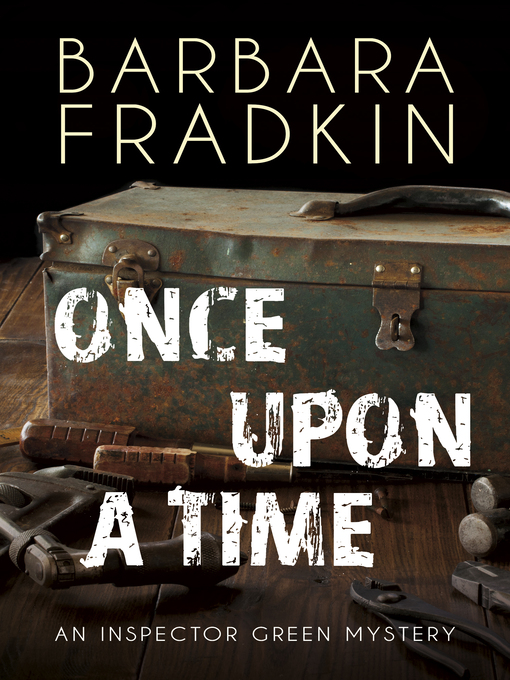 Title details for Once Upon a Time by Barbara Fradkin - Available
